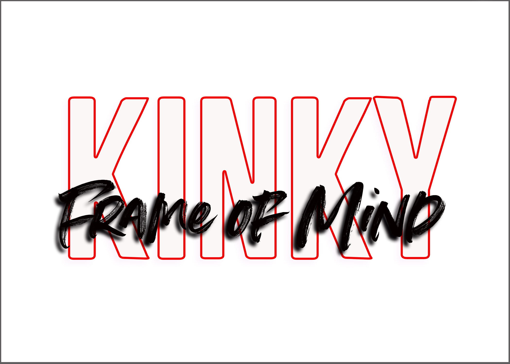 Kinky Frame of Mind 5" x 7" Window Sticker