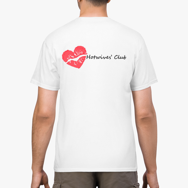 Hot Wives' Club White Unisex T-Shirt