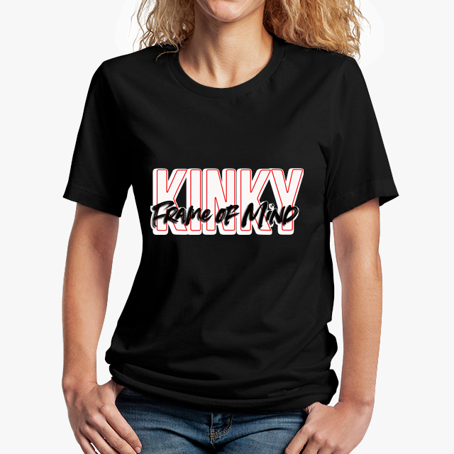 Kinky Frame of Mind Black Unisex T-Shirt
