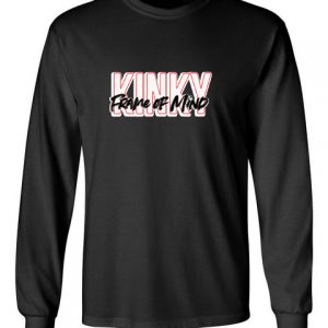 Kinky Frame of Mind black front long sleeve t-shirt