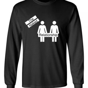 The Naked Relationship black front long sleeve t-shirt