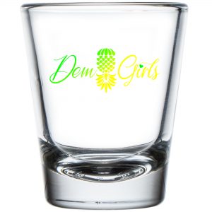 The Upsidedown Pineapple Dem Girls Shot Glass