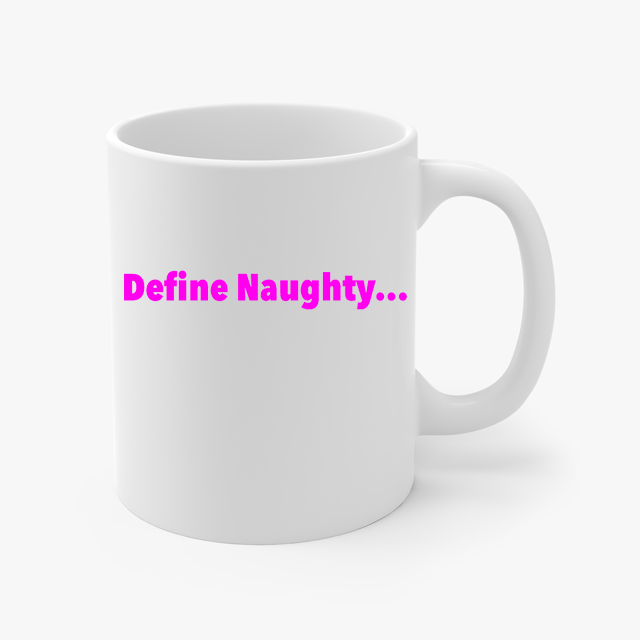 In Bed With Nikky Define Naughty Coffee Cup