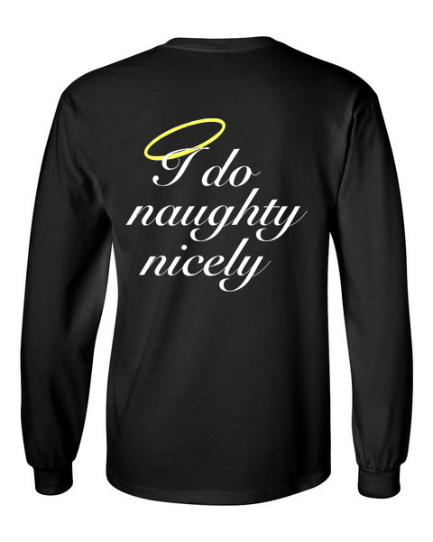 In Bed With Nikky I Do Naughty Nicely Black Long Sleeve T-Shirt