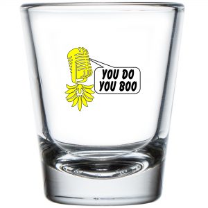 The Upsidedown Pineapple You Do You Boo Shot Glass