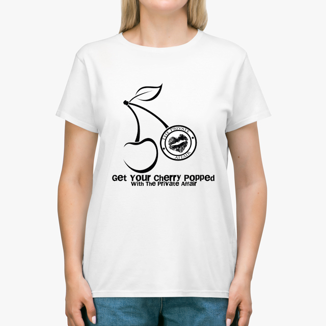 Get Your Cherry Popped with The Private Affair White Unisex T-Shirt