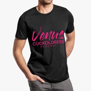 Venus Cuckoldress Podcast Unisex Black T-Shirt