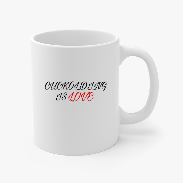 cuckolding is love coffee cup