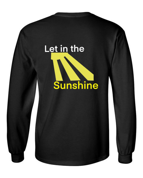 Let in the Sunshine Black Unisex Long Sleeve T-Shirt