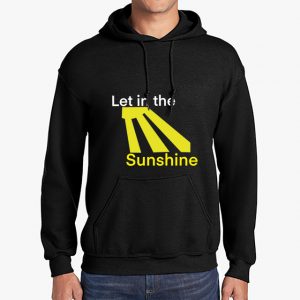 Let in the Sunshine Black Unisex Hoodie