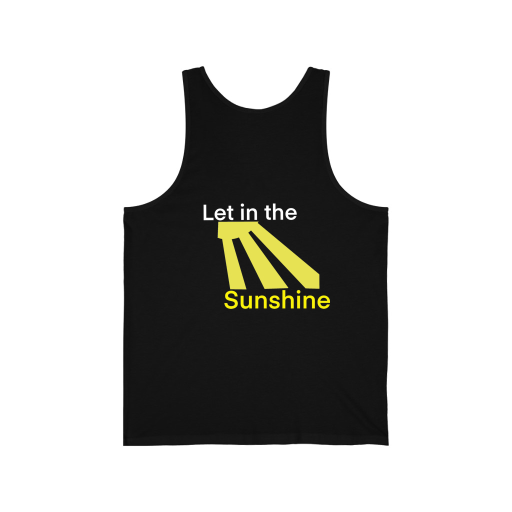 Let in the Sunshine Black Unisex Jersey Tank Top