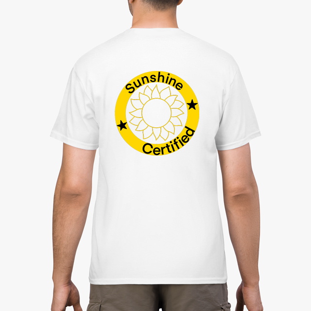 Sunshine Certified White Unisex T-Shirt