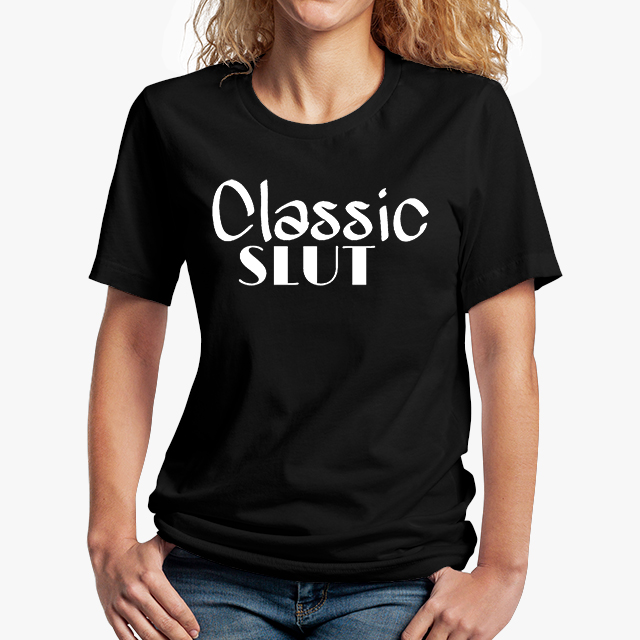 classic slut black unisex tshirt - lady