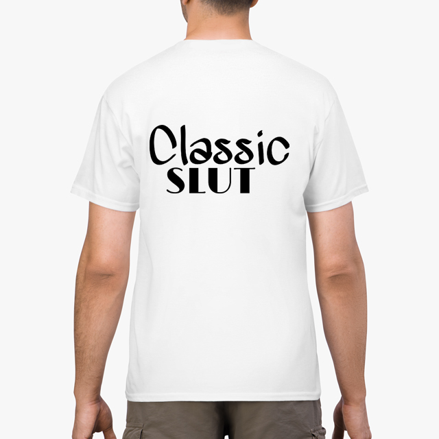 classic slut white unisex tshirt man back