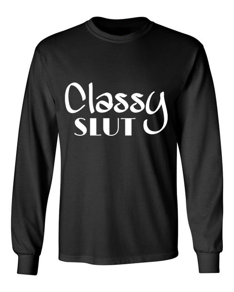 classy slut black front long sleeve t-shirt