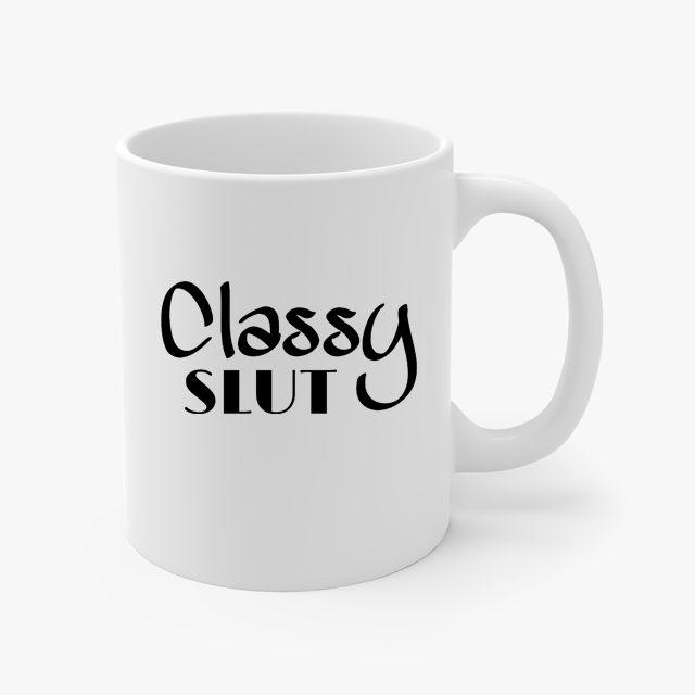 Classy Slut Coffee Mug