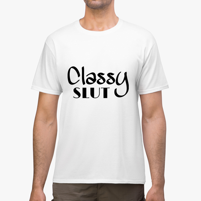 classy slut white unisex tshirt man