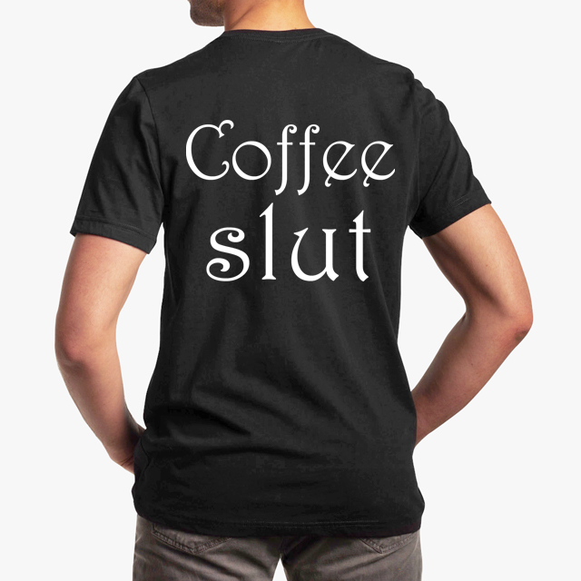 coffee slut black unisex tshirt - man back
