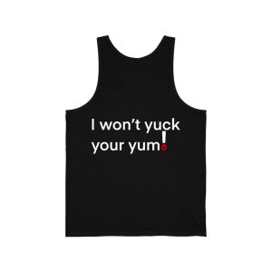 Beyond Lifestyles "I Won't Yuck Your Yum" Black Tank Top